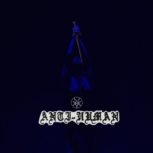 Reign (UK-2) : Anti​-​Human (Single)